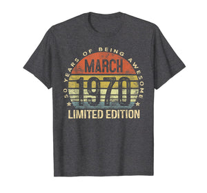 50 Year Old Gifts March 1970 Limited Edition 50th Birthday T-Shirt-163364