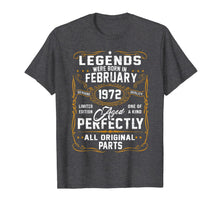 Ladda upp bild till gallerivisning, Legends Were Born In February 1972 48th Birthday Gift T-Shirt-2882258
