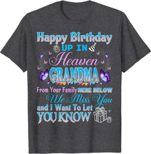 Ladda upp bild till gallerivisning, Födelsedag uppe i himlen för min mormor vi älskar saknar hennes t shirt
