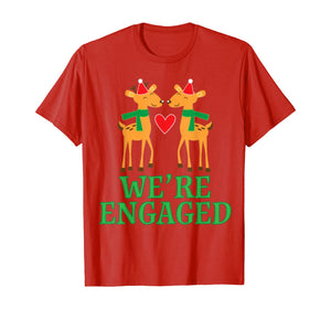 Funny shirts V-neck Tank top Hoodie sweatshirt usa uk au ca gifts for Christmas Engagement We're Engaged Reindeer Gifts T-Shirt 1115371
