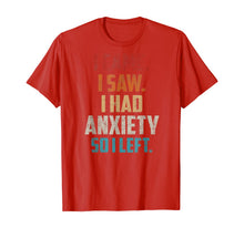 Ladda upp bild till gallerivisning, Vintage I Came I Saw I Had Anxiety So I Left  T-Shirt 423069
