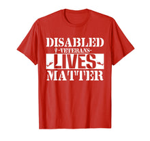 Ladda upp bild till gallerivisning, Funny shirts V-neck Tank top Hoodie sweatshirt usa uk au ca gifts for Honoring Army veteran Disabled Veteran Lives Matter T-shirts 2708393
