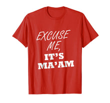 Ladda upp bild till gallerivisning, Funny shirts V-neck Tank top Hoodie sweatshirt usa uk au ca gifts for Excuse Me, It's Ma'am 1305677
