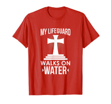 Ladda upp bild till gallerivisning, Funny shirts V-neck Tank top Hoodie sweatshirt usa uk au ca gifts for My Lifeguard Walks On Water Christian Message T-Shirt 1381354
