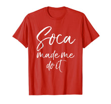 Ladda upp bild till gallerivisning, Funny shirts V-neck Tank top Hoodie sweatshirt usa uk au ca gifts for Soca Made Me Do It Shirt Funny Caribbean Music Shirt Women 2284312
