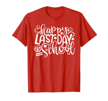 Ladda upp bild till gallerivisning, Happy Last Day Of School T-Shirt Teachers And Students Shirt 266457

