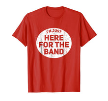 Ladda upp bild till gallerivisning, I'm Just Here For The Band Funny Marching Halftime Show Tee 1059206
