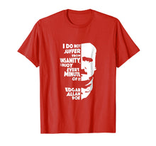 Ladda upp bild till gallerivisning, I Do Not Suffer From Insanity Edgar Allan Poe T-Shirt
