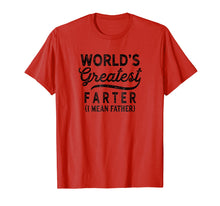 Ladda upp bild till gallerivisning, Funny shirts V-neck Tank top Hoodie sweatshirt usa uk au ca gifts for Worlds Greatest Farter I Mean Father Shirt Birthday For Men 1436734
