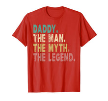 Ladda upp bild till gallerivisning, Mens Daddy The Man The Myth The Legend Shirt Dad Papa Fathers Day T-Shirt 139337
