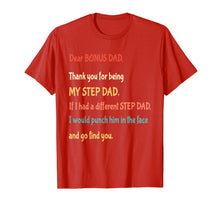 Ladda upp bild till gallerivisning, Dear Bonus Dad Thanks For Being My Step Dad Father Shirt 100471
