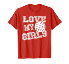 Ladda upp bild till gallerivisning, I Love My Girls Volleyball Shirt for Moms, Dad &amp; Coaches 1228029
