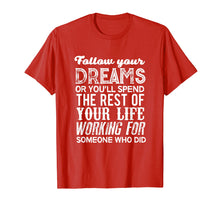 Ladda upp bild till gallerivisning, Funny shirts V-neck Tank top Hoodie sweatshirt usa uk au ca gifts for Graduation 2019 Gifts For Her Him Follow Your Dreams T Shirt 2698016
