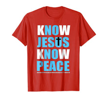 Ladda upp bild till gallerivisning, Funny shirts V-neck Tank top Hoodie sweatshirt usa uk au ca gifts for Know Jesus Know Peace Tshirt 287214
