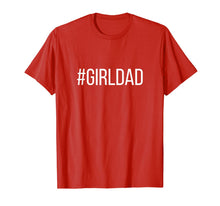 Ladda upp bild till gallerivisning, #Girldad Girl Dad Father of Daughters Printed Graphic T-Shirt-394460
