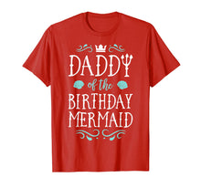 Ladda upp bild till gallerivisning, Daddy Of The Birthday Mermaid Gifts Merman Family Matching T-Shirt-649261
