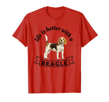 Ladda upp bild till gallerivisning, Life is Better With a Beagle T-Shirt-1220476
