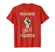 Ladda upp bild till gallerivisning, Procrastinators Unite Tomorrow Funny Sarcastic T-Shirt-1755108
