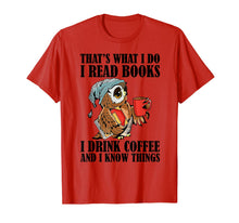 Ladda upp bild till gallerivisning, That's what I do I read books I drink coffee T-Shirt-277528
