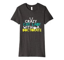 Ladda upp bild till gallerivisning, Funny shirts V-neck Tank top Hoodie sweatshirt usa uk au ca gifts for Crazy Cat Lady Doctorate Shirt Graduation Gift Phd EdD PsyD 2402480
