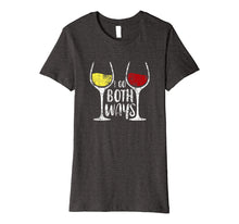 Ladda upp bild till gallerivisning, Funny shirts V-neck Tank top Hoodie sweatshirt usa uk au ca gifts for Wine Lovers Tees: I Go Both Way Red and White Wine T-Shirt 1283865
