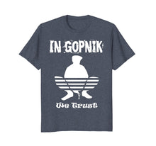 Ladda upp bild till gallerivisning, Funny shirts V-neck Tank top Hoodie sweatshirt usa uk au ca gifts for In Gopnik we Trust Short Sleeve T-Shirt - Gopnik Shirt 2228903
