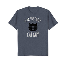 Ladda upp bild till gallerivisning, Funny shirts V-neck Tank top Hoodie sweatshirt usa uk au ca gifts for I'm The Crazy Cat Guy t-shirt 2217762
