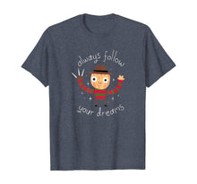 Ladda upp bild till gallerivisning, Always Follow Your Dreams T-Shirt 340220

