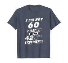 Ladda upp bild till gallerivisning, Funny 60th Birthday Gag Gift T-Shirt 60 Year Old Humor 251303

