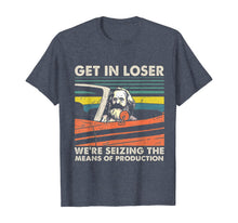 Ladda upp bild till gallerivisning, Funny shirts V-neck Tank top Hoodie sweatshirt usa uk au ca gifts for Get In Loser We're Seizing The Means Of Production Karl Marx T-Shirt 369050
