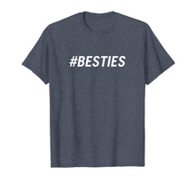 Ladda upp bild till gallerivisning, Funny shirts V-neck Tank top Hoodie sweatshirt usa uk au ca gifts for Hashtag #Besties T-Shirt for Men, Women, and Youth 3055452
