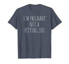 Ladda upp bild till gallerivisning, Funny shirts V-neck Tank top Hoodie sweatshirt usa uk au ca gifts for I'm Pregnant Not A Petting Zoo Funny Pregnancy T-Shirt 2695184
