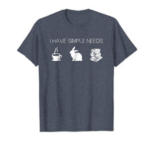 Ladda upp bild till gallerivisning, Funny shirts V-neck Tank top Hoodie sweatshirt usa uk au ca gifts for I Have Simple Needs Bunny T-Shirt Coffee Rabbit Books 2040143
