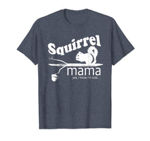 Ladda upp bild till gallerivisning, Funny shirts V-neck Tank top Hoodie sweatshirt usa uk au ca gifts for Squirrel Mama T-Shirt For Women 1800960
