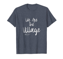 Ladda upp bild till gallerivisning, Funny shirts V-neck Tank top Hoodie sweatshirt usa uk au ca gifts for We Are The Village Adopt Adoption Shirt Tee T-Shirt 2198921
