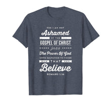 Ladda upp bild till gallerivisning, Funny shirts V-neck Tank top Hoodie sweatshirt usa uk au ca gifts for I Am Not Ashamed of the Gospel Christian tshirt 3963638
