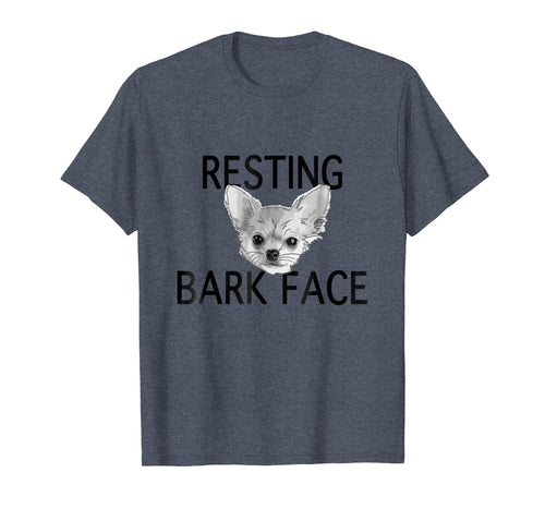 Funny shirts V-neck Tank top Hoodie sweatshirt usa uk au ca gifts for Dog Lover Gifts Resting Bark Face Funny Dog Tshirt Chihuahua 145967