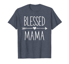 Ladda upp bild till gallerivisning, Funny shirts V-neck Tank top Hoodie sweatshirt usa uk au ca gifts for Blessed Mama T shirt Mother Moms Mommy Grandma Women Gifts 818389
