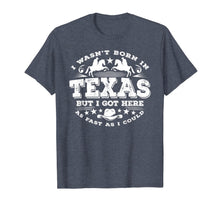 Ladda upp bild till gallerivisning, I Wasn't Born in Texas But I Got Here as Fast As I Could 1107119
