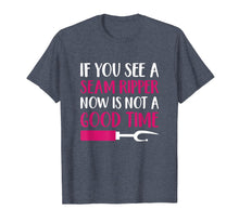 Ladda upp bild till gallerivisning, Funny shirts V-neck Tank top Hoodie sweatshirt usa uk au ca gifts for Funny Sewing Shirt 'If You See A Seam Ripper' Quilting Shirt 1271543
