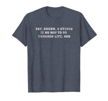 Ladda upp bild till gallerivisning, Funny shirts V-neck Tank top Hoodie sweatshirt usa uk au ca gifts for Fat Drunk and Stupid College Funny T Shirt 2113420
