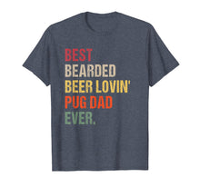 Ladda upp bild till gallerivisning, Funny shirts V-neck Tank top Hoodie sweatshirt usa uk au ca gifts for pug dad tshirt Gift Best Bearded Beer Lovin' Pug Dad Ever. 2002346
