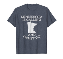 Ladda upp bild till gallerivisning, Funny shirts V-neck Tank top Hoodie sweatshirt usa uk au ca gifts for Minnesota Is Calling And I Must Go T-Shirt 2986089
