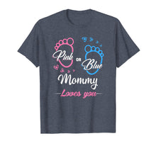 Ladda upp bild till gallerivisning, Funny shirts V-neck Tank top Hoodie sweatshirt usa uk au ca gifts for Pink or Blue Mommy loves you Gender reveal t-shirt. 2045232
