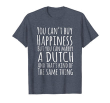 Ladda upp bild till gallerivisning, Funny shirts V-neck Tank top Hoodie sweatshirt usa uk au ca gifts for You can marry a Dutch shirt 2679943
