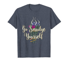 Ladda upp bild till gallerivisning, Go Smudge Yourself Tshirt Smudging Feather Funny Gift Tee 1017814
