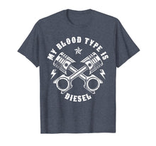 Ladda upp bild till gallerivisning, My Blood Type is Diesel Tshirt - Truck Mechanic Driver Tee 253711
