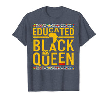 Ladda upp bild till gallerivisning, Funny shirts V-neck Tank top Hoodie sweatshirt usa uk au ca gifts for Dashiki Educated Black Queen T-Shirt African Pride Gifts 2656750

