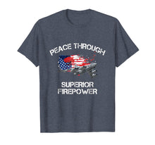 Ladda upp bild till gallerivisning, Funny shirts V-neck Tank top Hoodie sweatshirt usa uk au ca gifts for Peace Through Superior Firepower B-52 Bomber Vintage T-Shirt 2028488
