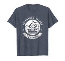 Ladda upp bild till gallerivisning, Funny shirts V-neck Tank top Hoodie sweatshirt usa uk au ca gifts for Adventure Before Dementia Funny RV Camper Tshirt 294933
